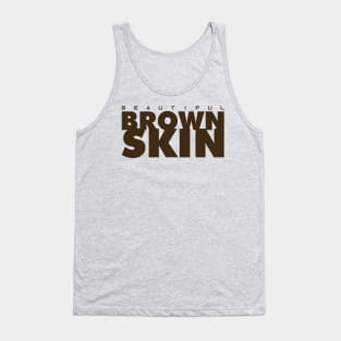 beautiful brown skin-Brown Tank Top